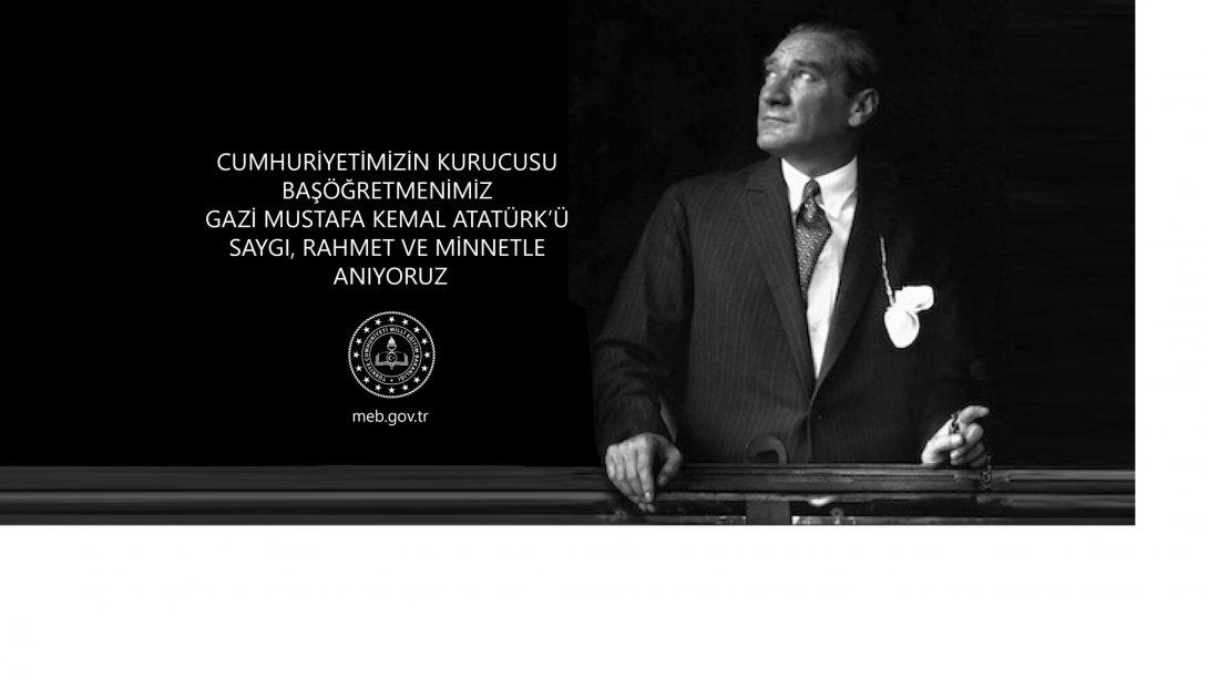 Gazi Mustafa Kemal ATATÜRK'ün Aramızdan Ayrılışının 81'inci Yılı 