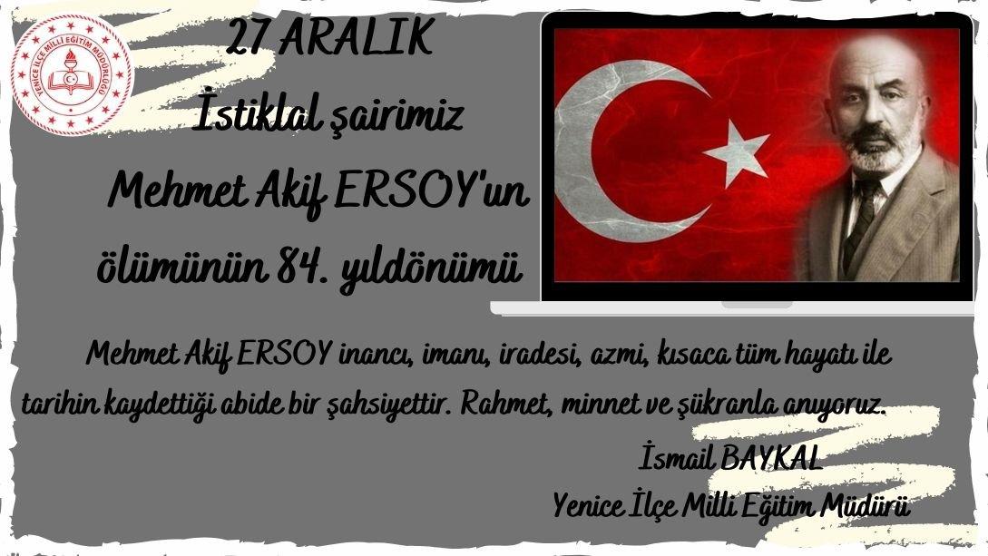 Mehmet Akif Ersoy'u saygıyla anıyoruz