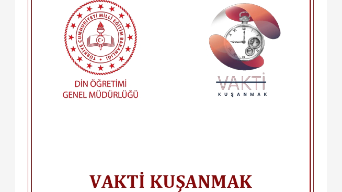 VAKTİ KUŞANMAK ETKİNLİKLERİ TOPLANTISI GERÇEKLEŞTİRİLDİ